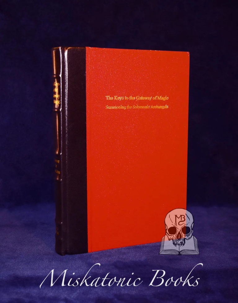 The Keys to the Gateway of Magic: Summoning the Solomonic Archangels and Demon Princes by Stephen Skinner & David Rankine - Deluxe Leather Bound Hardcover Edition