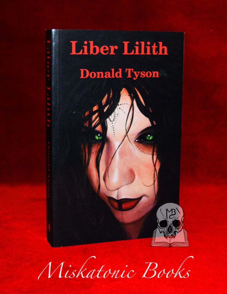 LIBER LILITH by Donald Tyson - 2nd Printing Limited Edition Paperback