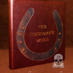 The Society of the Horseman's Grip and Word by Billy Rennie, James S. Munro, William Singer - Deluxe Leather Bound edition