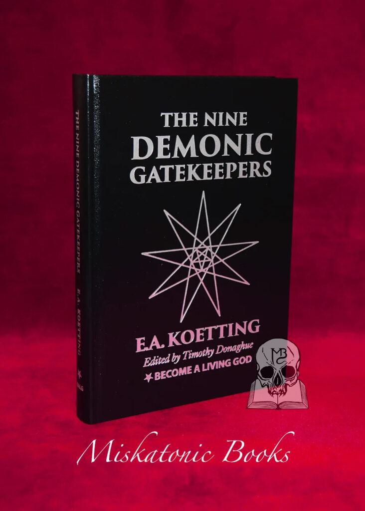 THE NINE DEMONIC GATEKEEPERS by E.A. Koetting - Deluxe Leather Bound Limited Edition
