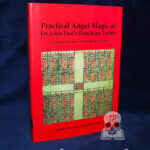 Practical Angel Magic of Dr. John Dee's Enochian Tables Tabularum Bonorum Angelorum Invocationes by Stephen Skinner & David Rankine - Hardcover Edition