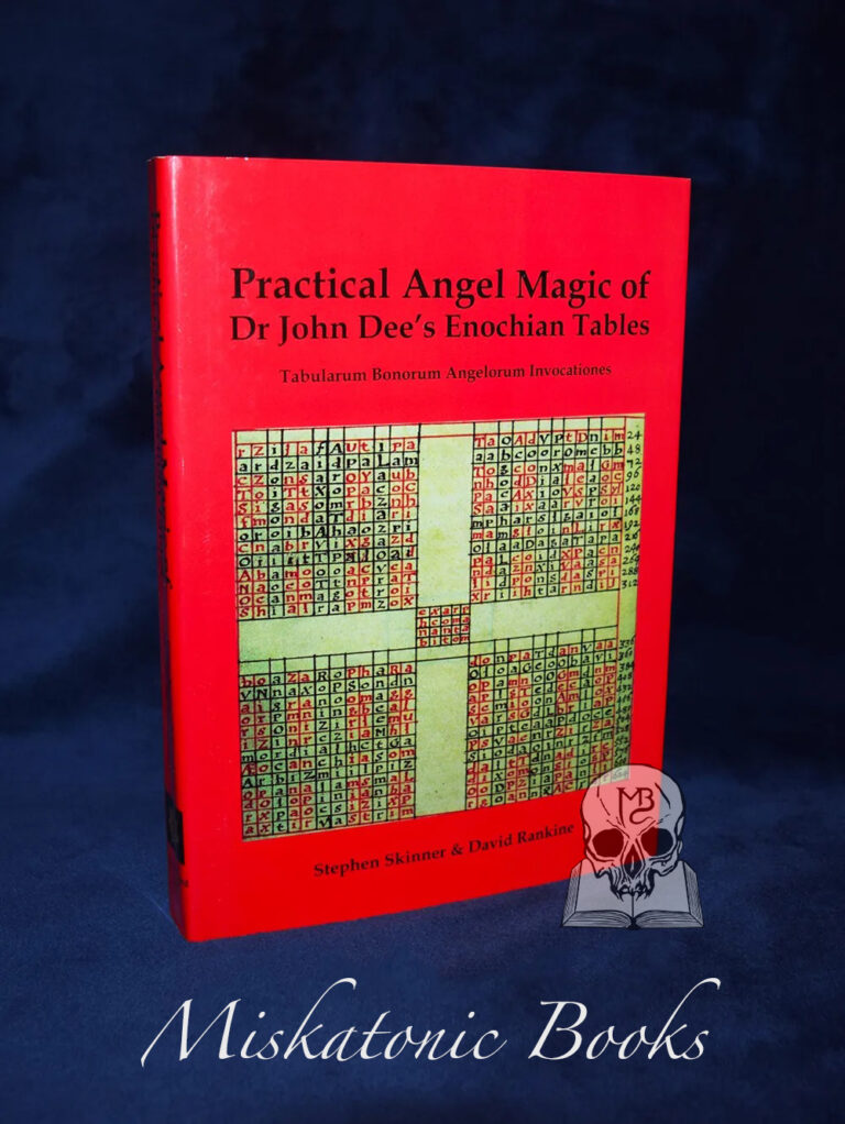 Practical Angel Magic of Dr. John Dee's Enochian Tables Tabularum Bonorum Angelorum Invocationes by Stephen Skinner & David Rankine - Hardcover Edition