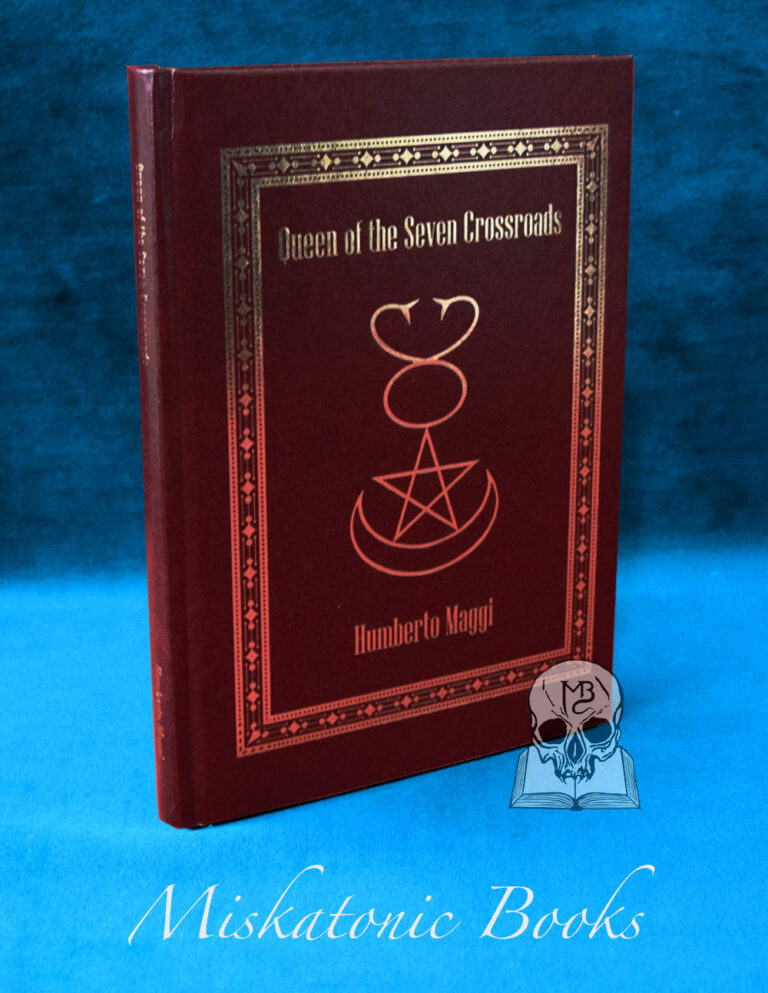 QUEEN OF THE SEVEN CROSSROADS by Humberto Maggi - Limited Edition Hardcover