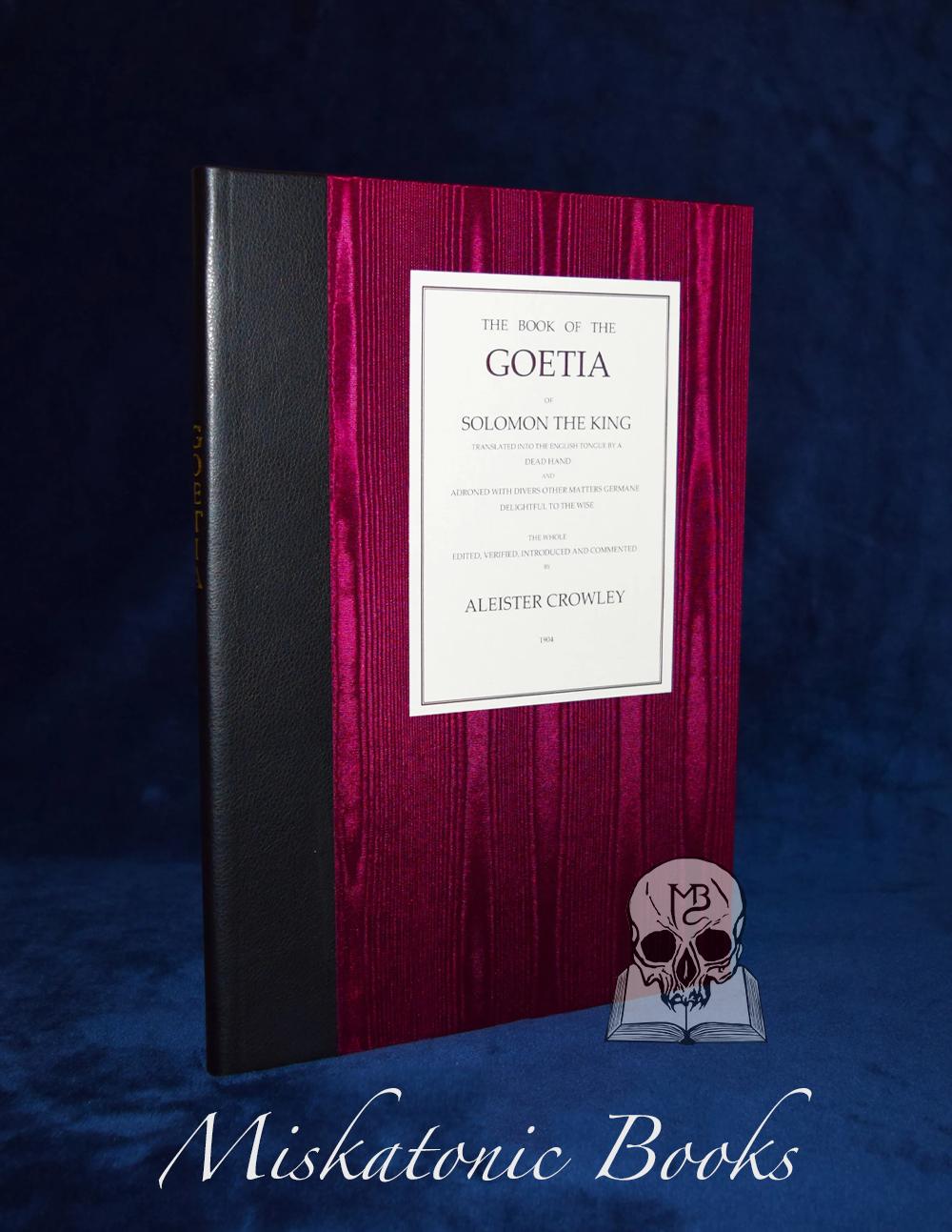 GOETIA OF SOLOMON THE KING annotated, edited and introduced by Aleister Crowley (Hardcover Limited Edition Bound in Quarter Kidskin and Silk) Import