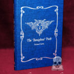 THE BENIGHTED PATH: Primeval Gnosis and the Monstrous Soul - 2nd Printing Limited Edition Hardcover