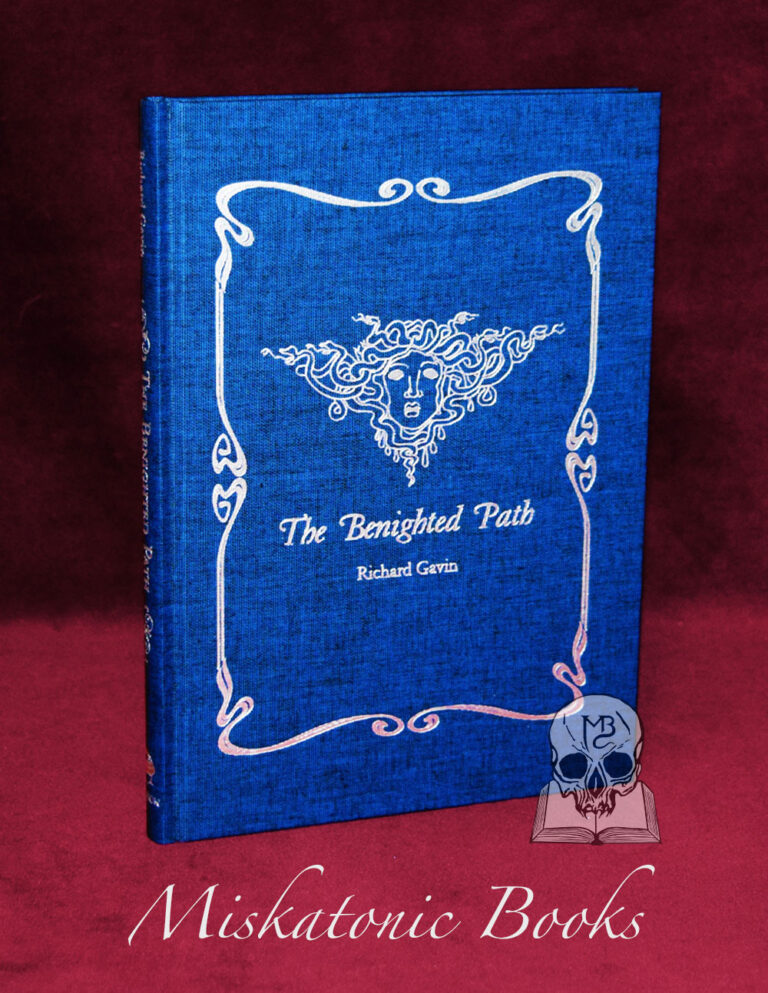 THE BENIGHTED PATH: Primeval Gnosis and the Monstrous Soul - 2nd Printing Limited Edition Hardcover