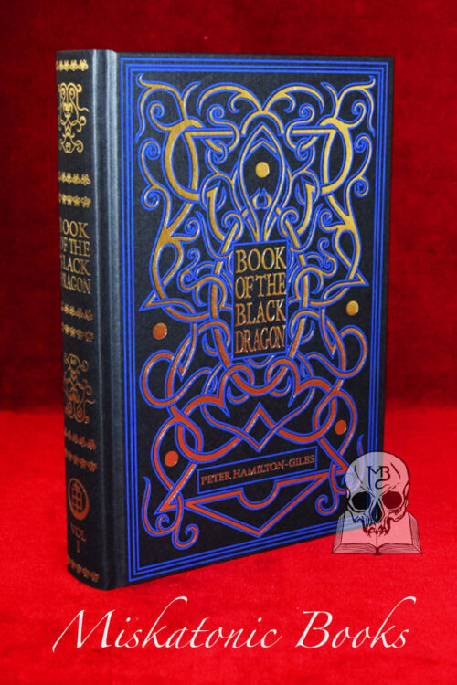 BOOK OF THE BLACK DRAGON Vol 1 - Et Nigrum Draconicum: being the theory of the Black Dragon by Peter Hamilton-Giles 2nd Printing- Limited Edition Hardcover
