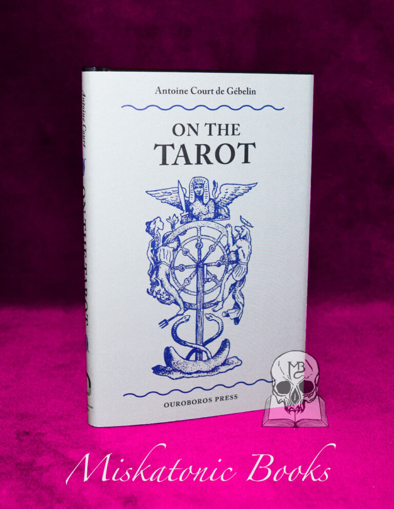 ON THE TAROT by Antoine Court de Gebelin (Limited Edition Hardcover)
