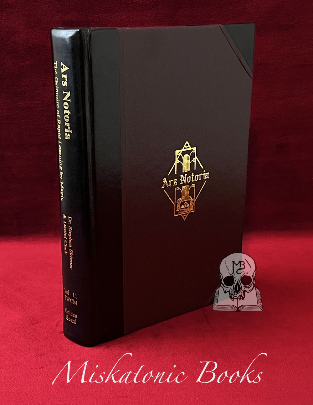 Ars Notoria version A: The Grimoire of Rapid Learning by Magic with the Golden Flowers of Apollonius of Tyana  Translated by Robert Turner Edited and Introduced by Dr Stephen Skinner & Daniel Clark - Deluxe Leather Bound Limited Edition