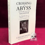 CROSSING THE ABYSS and into Aeon of the Daughter: The Magickal Story of Aleister Crowley and Charles Stansfeld Jones by J. Edward Cornelius - Limited Trade Paperback