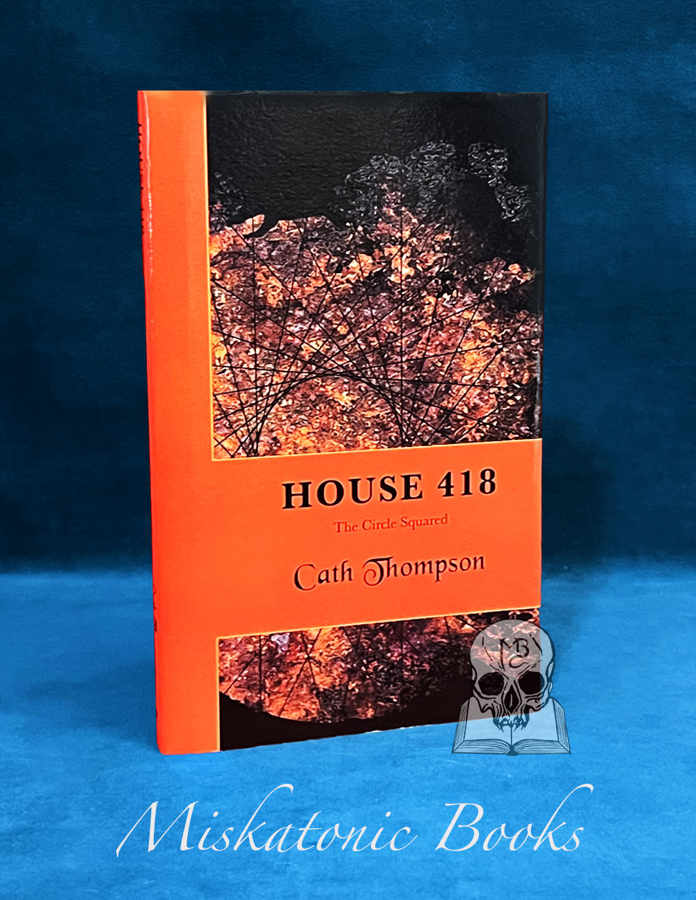 HOUSE 418: The Circle Squared by Cath Thompson - Hardcover Edition
