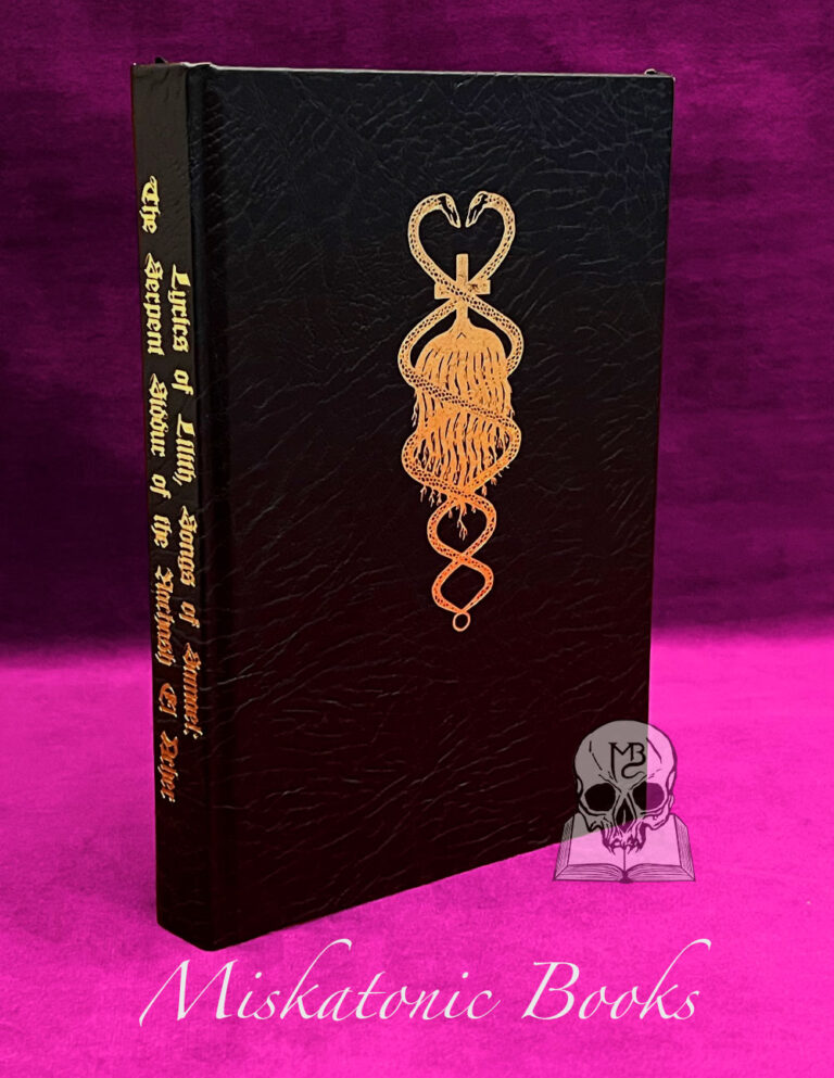 Lyrics of Lilith, Songs of Samael: The Serpent Siddur of the Nachash El Acher by Matthew Wightman - Deluxe Leather Bound Limited Edition