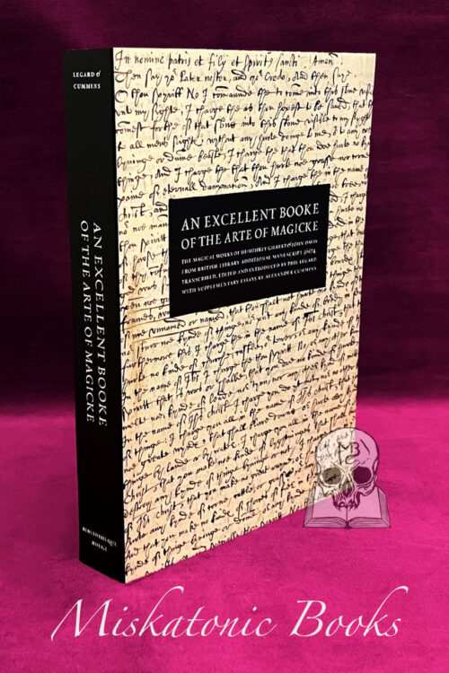 AN EXCELLENT BOOKE OF THE ARTE OF MAGICKE by Phil Legard & Alexander Cummins - Trade Paperback Edition