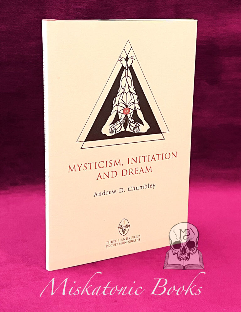 MYSTICISM, INITIATION AND DREAM by Andrew D. Chumbley (Limited Edition Hardcover)