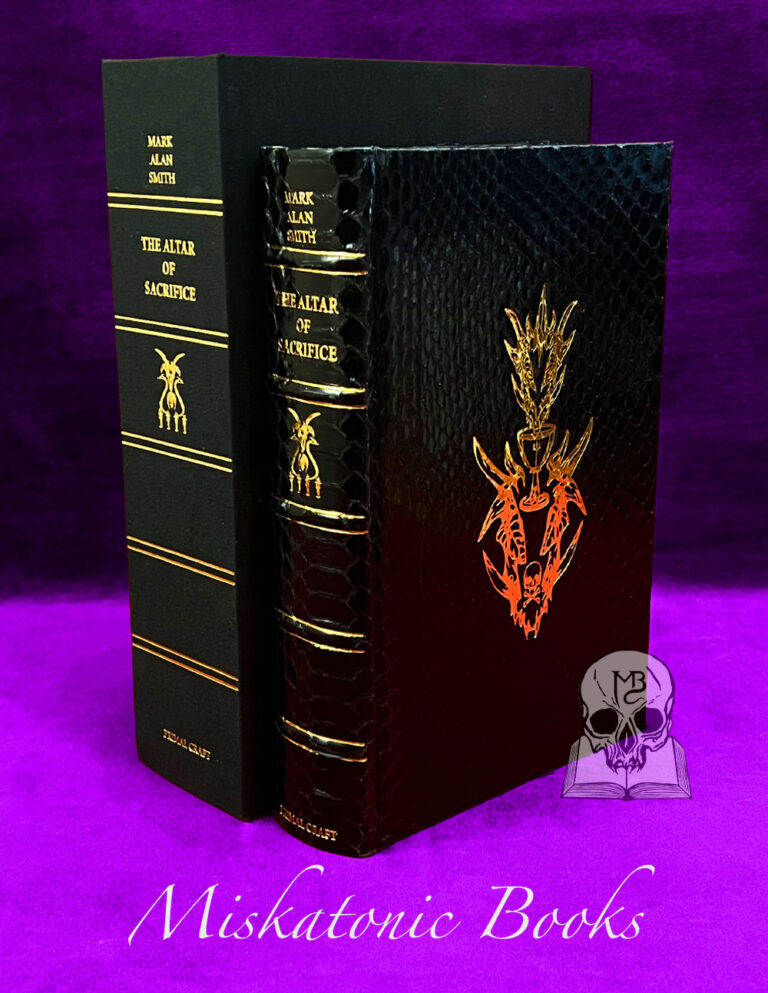 THE ALTAR OF SACRIFICE by Mark Alan Smith (Deluxe Signed and Sigilised Bound in Python in Custom Traycase)