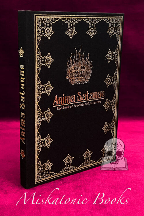 Anima Satanae: The Book of Traditional Satanism - Limited Edition Hardcover