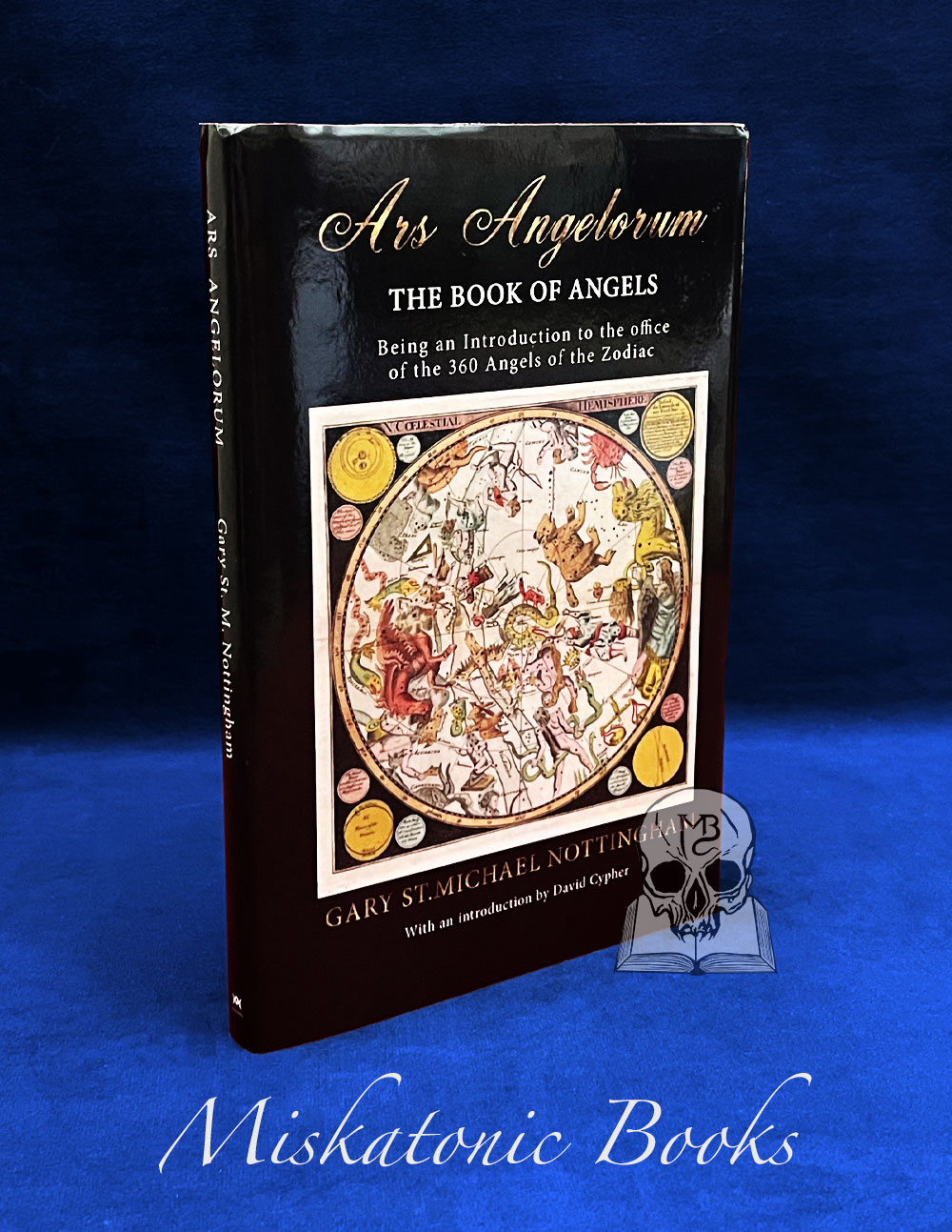 ARS ANGELORUM- The Book of Angels: Being an instruction of the office of the 360 Angels of the Zodiac - First Edition Hardcover