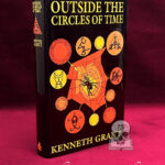 OUTSIDE THE CIRCLES OF TIME by Kenneth Grant (Limited Edition Hardcover Revised Edition)