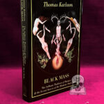 Black Mass: The Sabbatic Tradition of Shaitan & the Sexual Sorcery of the Qliphotic Dark Paths by Thomas Karlsson - Limited Edition Hardcover