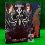 HECATE & THE BLACK ARTS: Liber Necromantia by Michael W. Ford (Deluxe Bound in Goat with Custom Slipcase Limited Edition Hardcover)