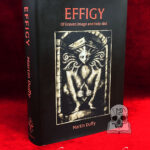 EFFIGY by Martin Duffy (Limited Edition Hardcover)
