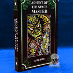ADVENT OF THE SPACE MASTER by KYLE FITE - Limited Edition with Altar Cloth