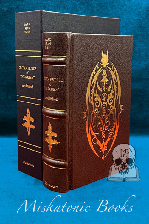 CROWN PRINCE OF THE SABBAT: Ars Diaboli by Mark Alan Smith - Deluxe Leather Bound Edition in Custom Traycase (Salwar Edition)