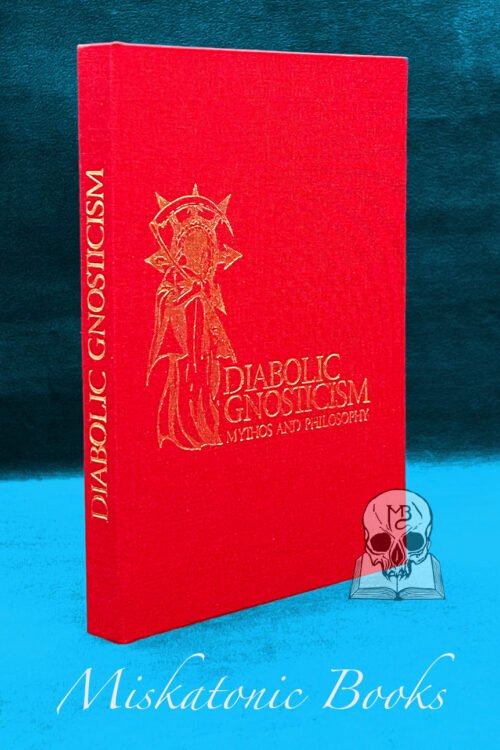 DIABOLIC GNOSTICISM: Mythos & Philosophy by Christophe Kafyrfos - Limited Edition Hardcover