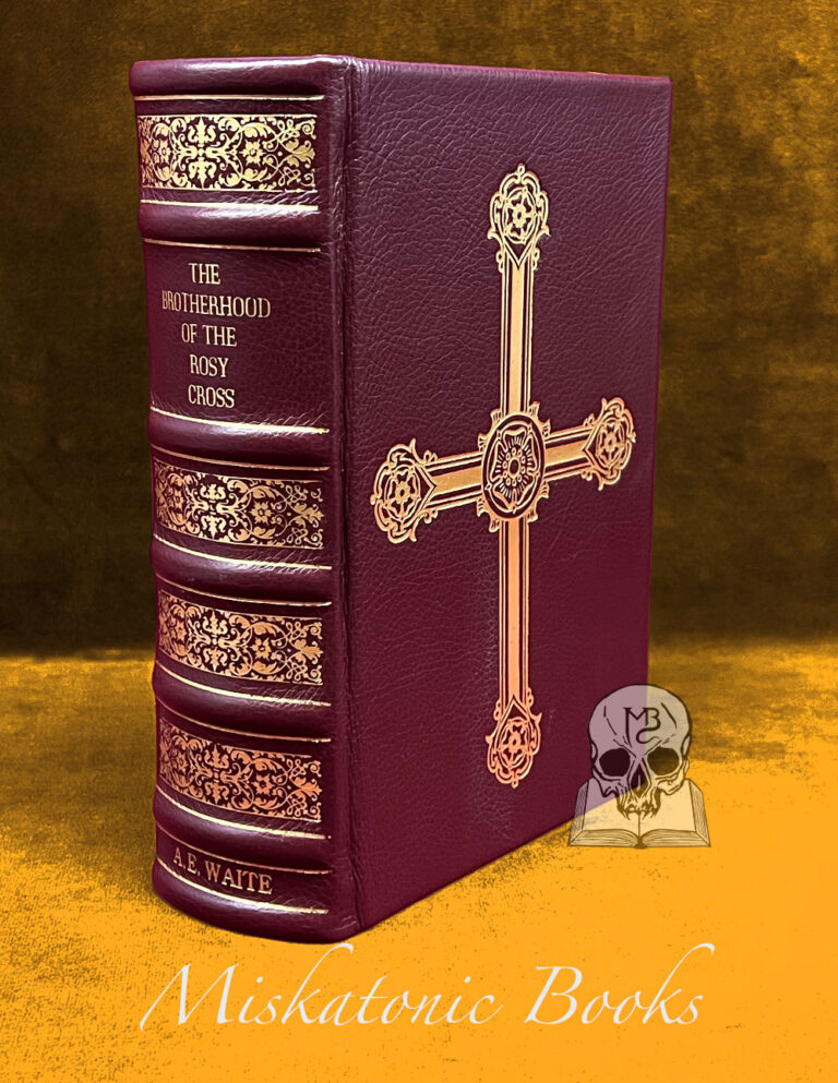 THE BROTHERHOOD OF THE ROSY CROSS. Being Records of the House of the Holy Spirit in its Inward and Outward History by A.E. Waite - First Edition Hardcover Custom Bound in Burgundy Calf
