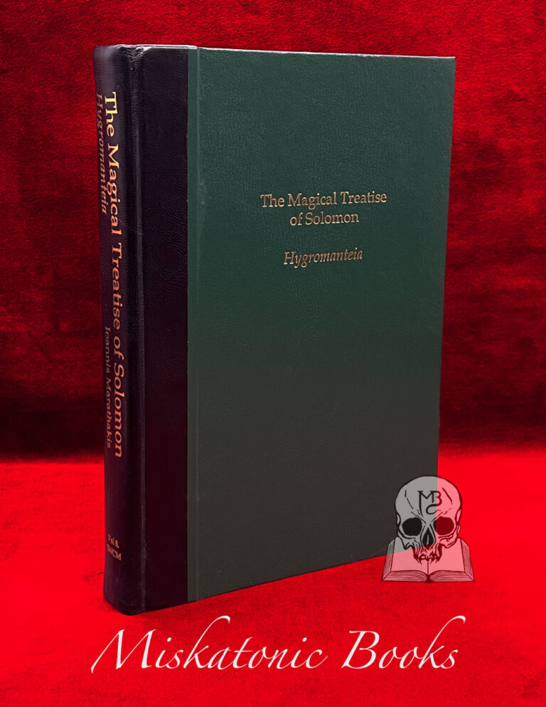 THE MAGICAL TREATISE OF SOLOMON, or HYGROMANTEIA translated by Ioannis Marathakis (Deluxe Leather Bound Hardcover)