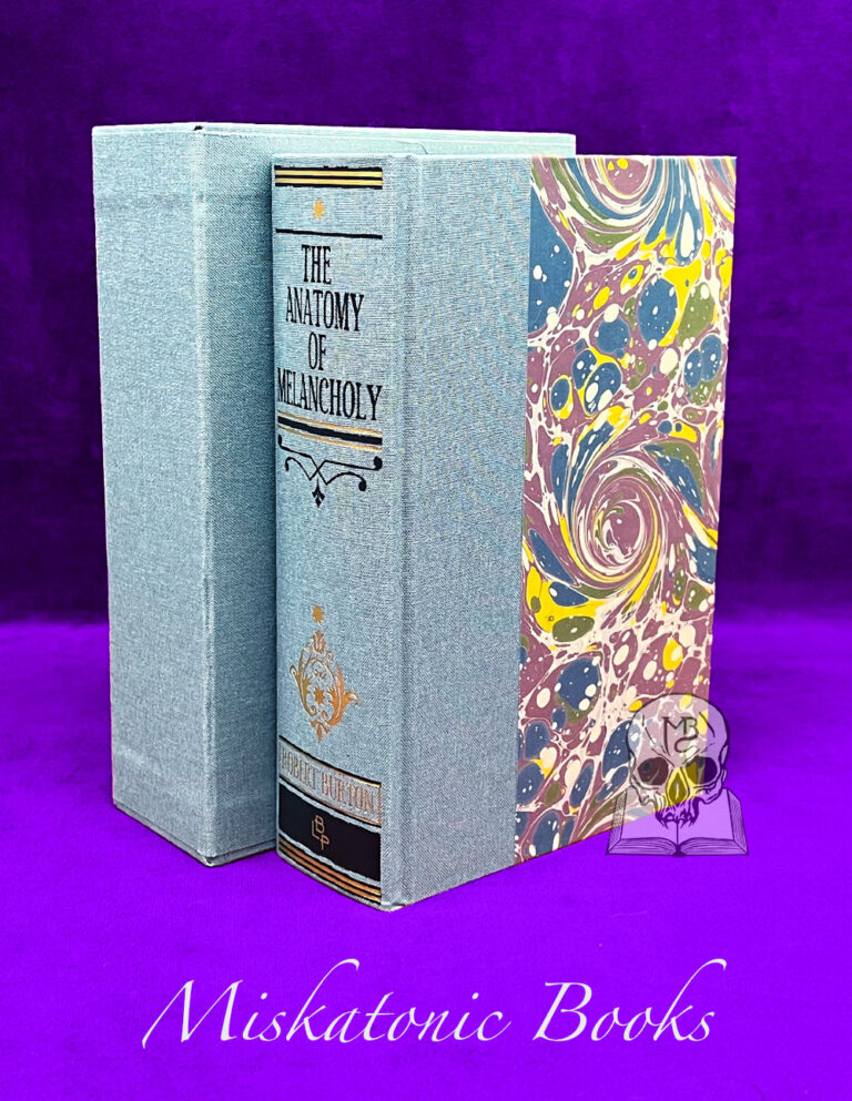 THE ANATOMY OF MELANCHOLY by Robert Burton (Deluxe Collectors Limited Edition Hardcover in Custom Slipcase)