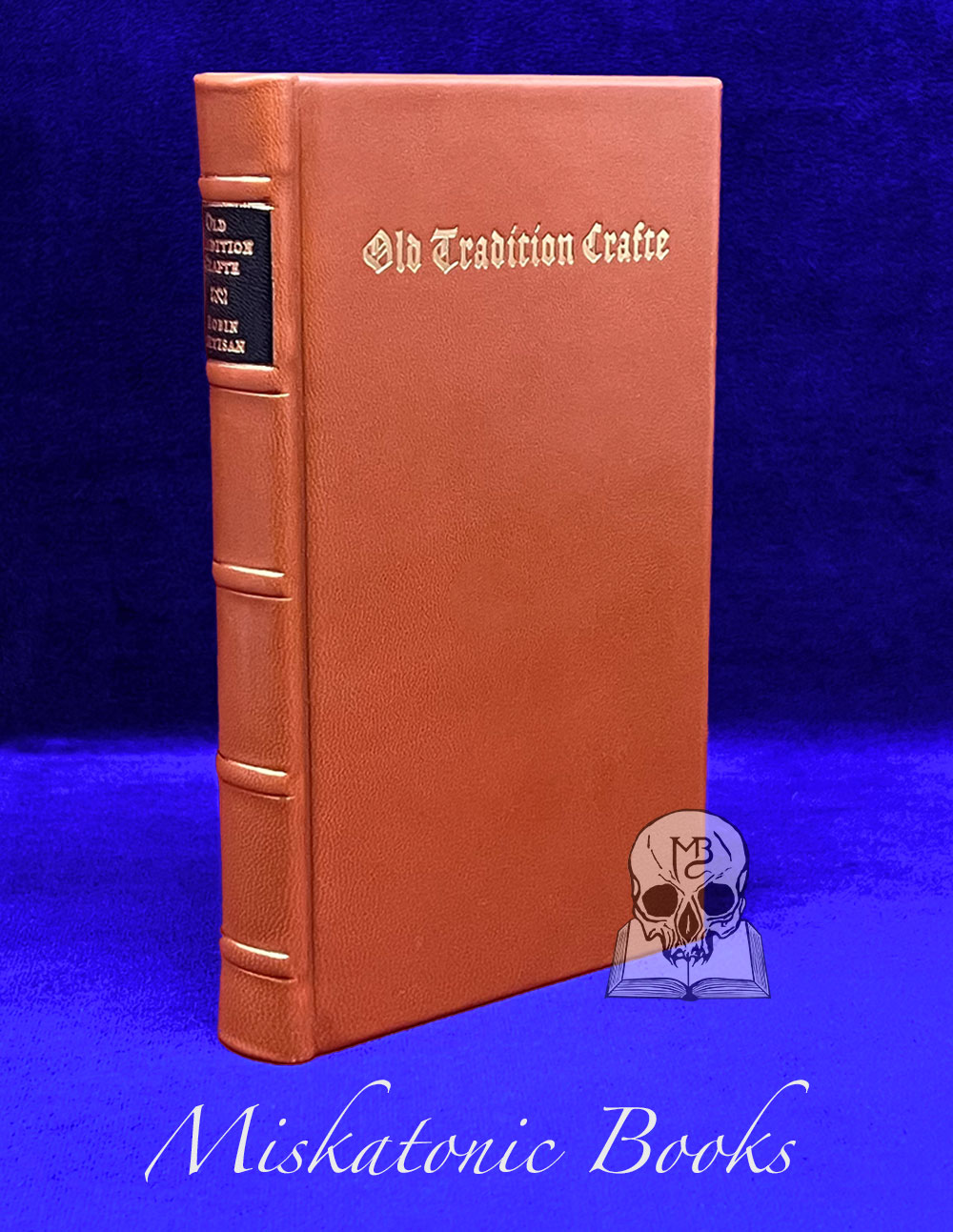 OLD TRADITION CRAFTE translated by Robin Artisan (Deluxe Leather Bound Limited Edition Hardcover)