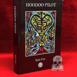 HOODOO PILOT by Kyle Fite - Limited Edition Hardcover