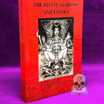 THE DIVINE GODDESS AND TANTRA by Raven Stronghold - Limited Edition Hardcover