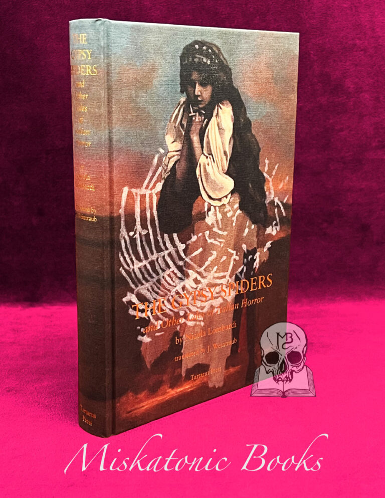 THE GYPSY SPIDERS and Other Tales of Italian Horror by Nicola Lombardi translated by J. Weintraub - Hardcover Edition Limited to 300 Copies