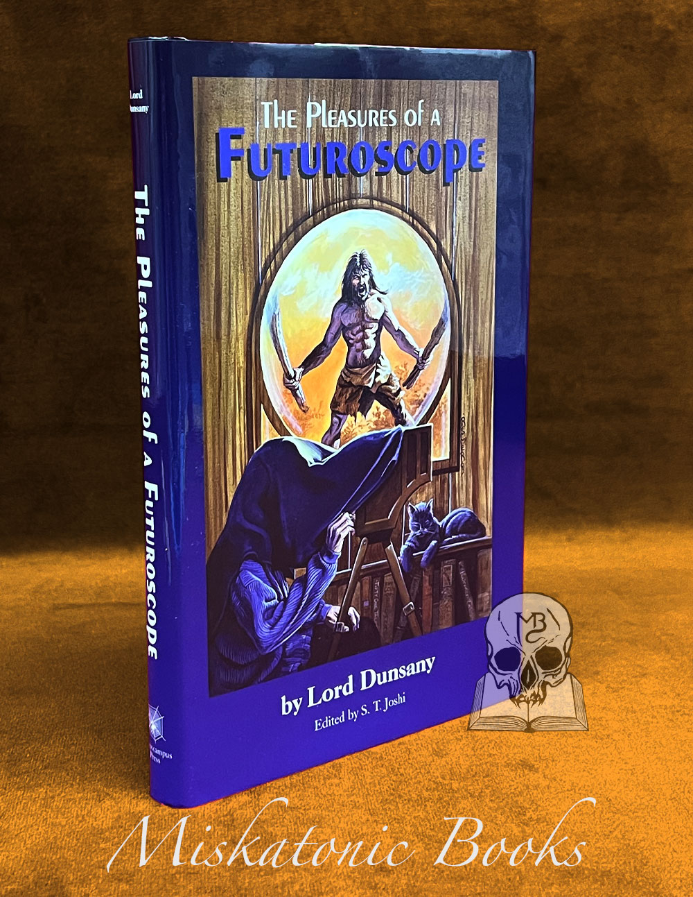 THE PLEASURES OF A FUTUROSCOPE by Lord Dunsany, edited by S.T. Joshi - First Edition Hardcover
