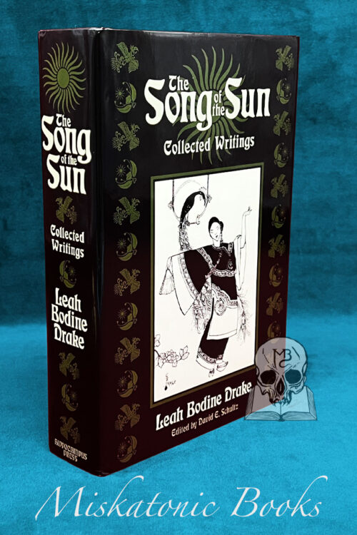 The Song of the Sun: Collected Writings by Leah Bodine Drake - Limited Edition Hardcover