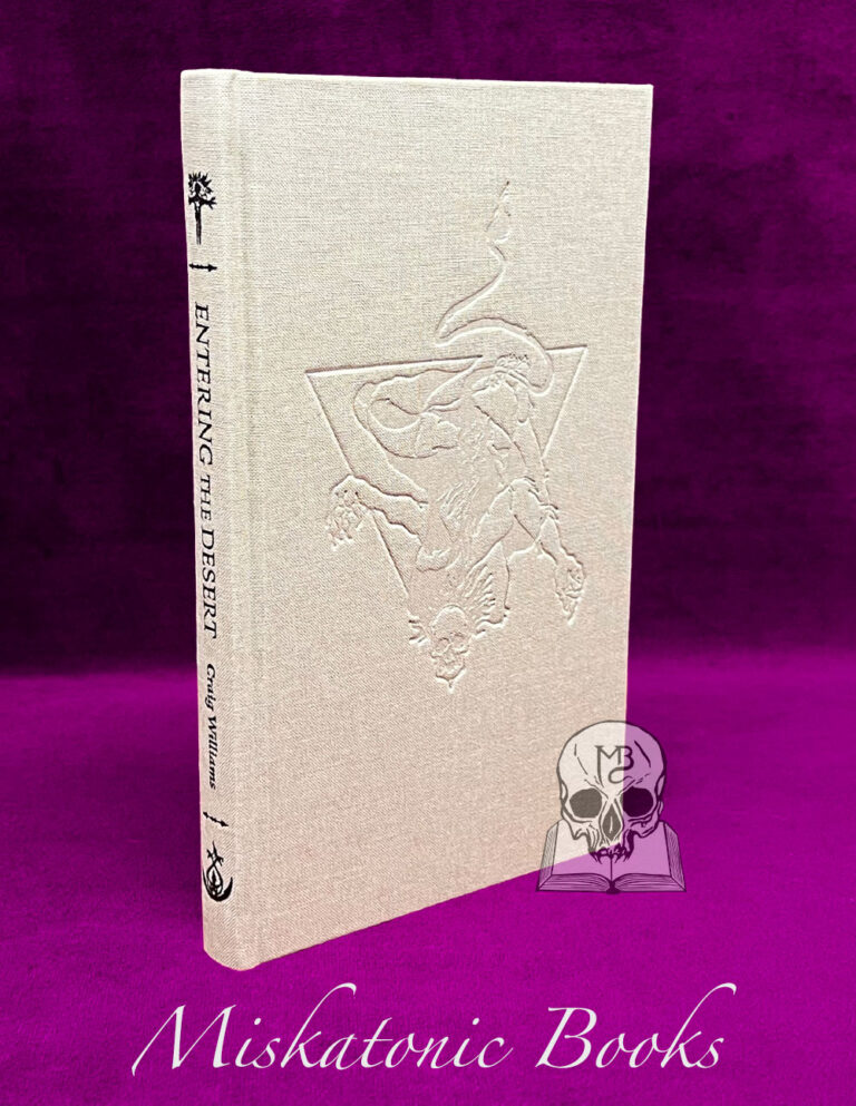 ENTERING THE DESERT: Pilgrimage into the Hinterlands of the Soul by Craig Williams (Limited Edition Hardcover)