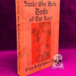 THE SNAKE WHO MADE GODS OF OUR RACE by Erica M. Cornelius - SIGNED Limited Edition Hardcover