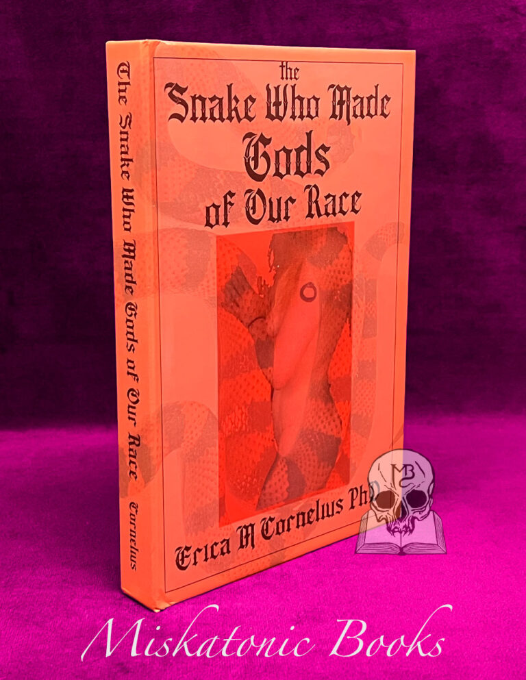 THE SNAKE WHO MADE GODS OF OUR RACE by Erica M. Cornelius - SIGNED Limited Edition Hardcover
