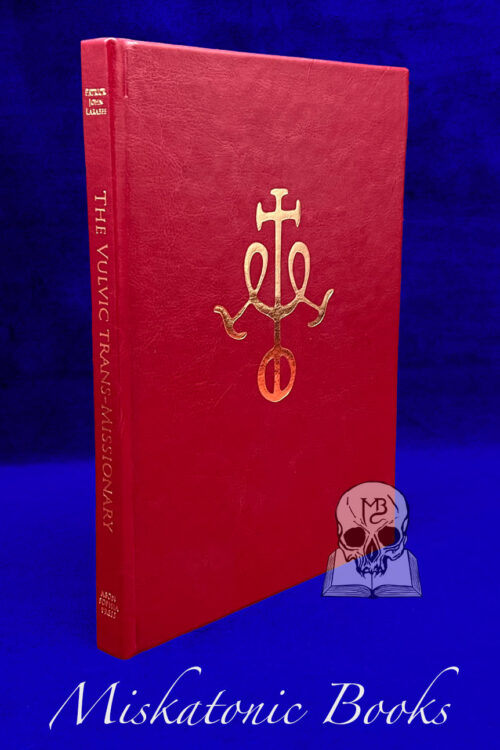 THE VULVIC TRANS-MISSIONARY by Patrick J. Larabee (Leather Bound Hardcover Edition)