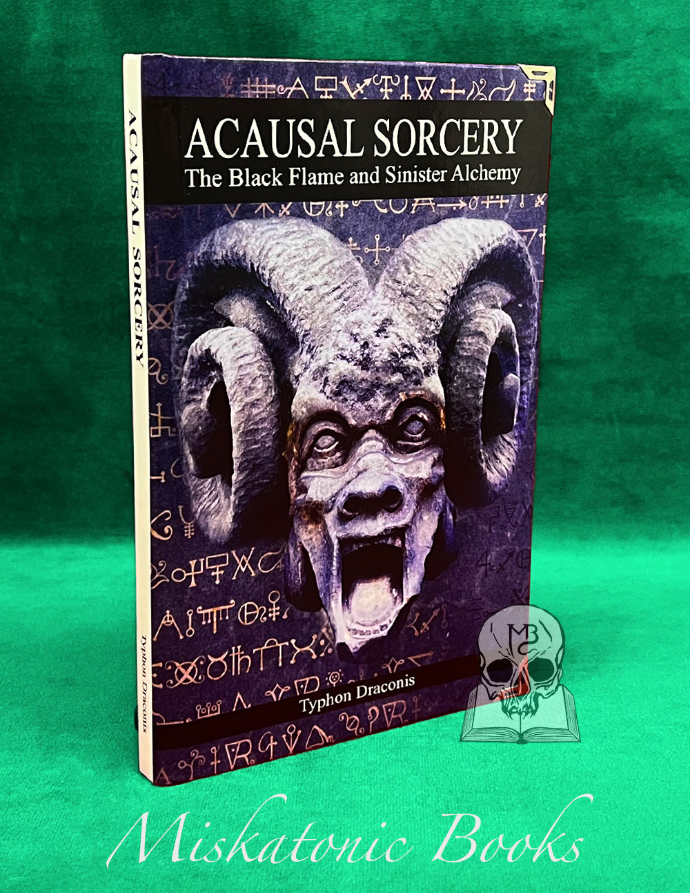 ACAUSAL SORCERY The Black Flame and Sinister Alchemy by Typhon Draconis - Limited Edition Hardcover with Altar Cloth