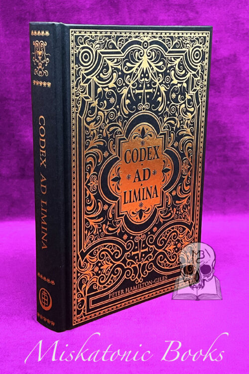 CODEX AD LIMINA by Peter Hamilton Giles - Special Standard Limited Edition Hardcover with Honorary Verse