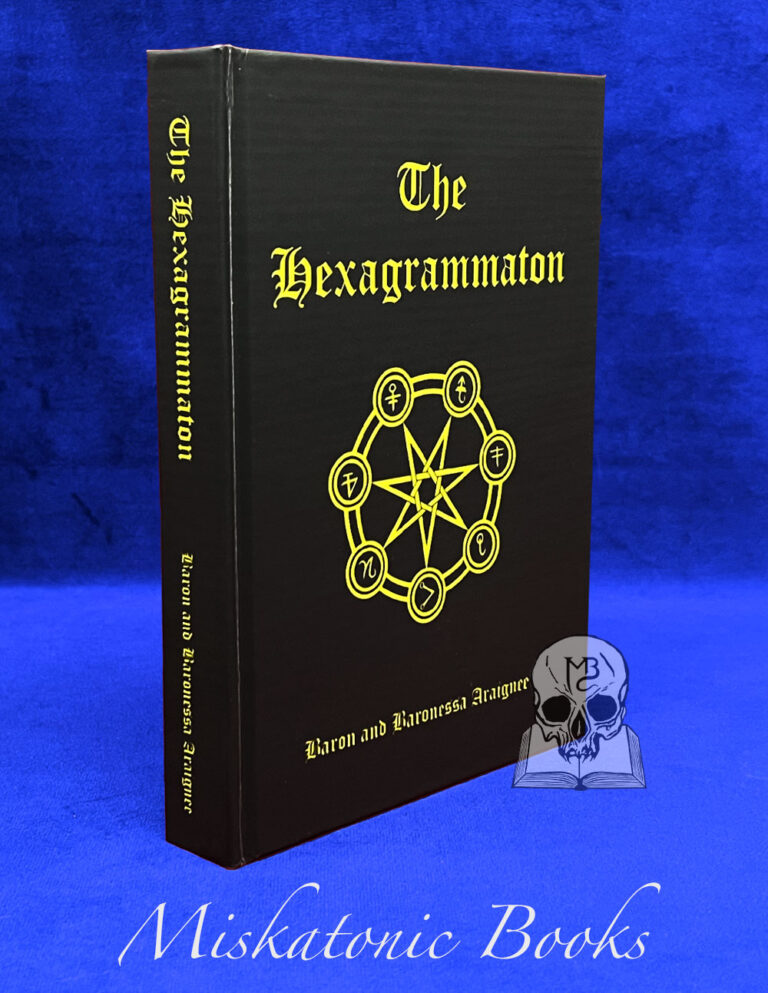 THE HEXAGRAMMATON by Baron and Baronessa Araignee - Hardcover Edition