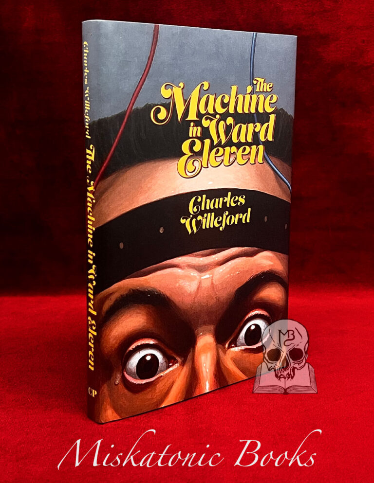 THE MACHINE IN WARD ELEVEN by Charles Willeford - Limited Edition Hardcover