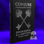Conjure: Necrodaimonic Sorcery by Edgar Kerval & E.A. Koetting - Cloth Hardcover First Edition