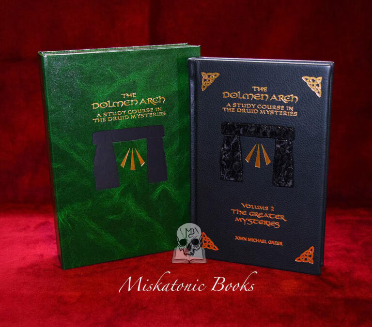 THE DOLMEN ARCH: A Study Course in the Druid Mysteries volume 2 The Greater Mysteries by John Michael Greer - Signed SPECIAL Leather Bound Limited Edition Hardcover in Custom Traycase