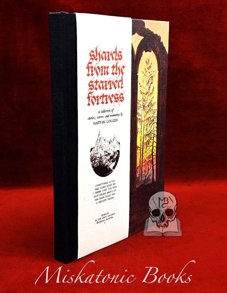 SHARDS FROM THE STARRED FORTRESS: A Collection of Verses and Memories by Martin Locker - Limited Edition Hardcover