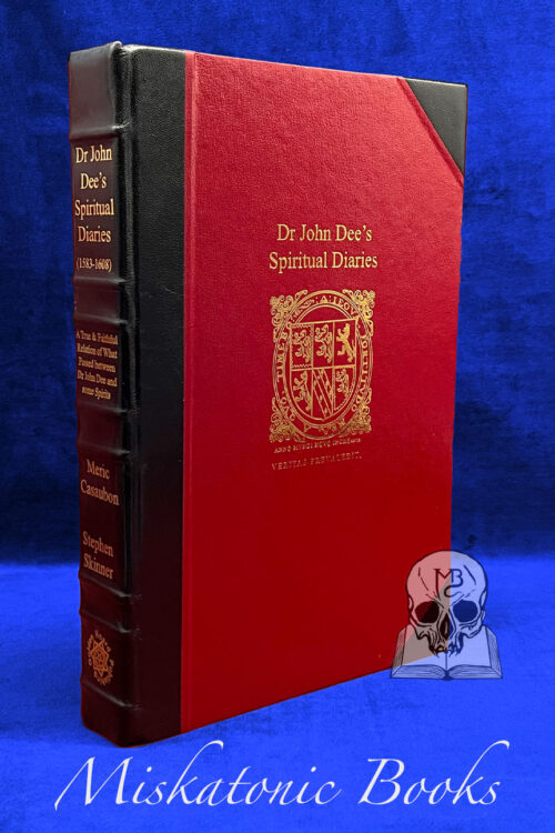Dr John Dee's Spiritual Diaries 1583-1608 (Deluxe Oversized Signed Limited Edition Hardcover)