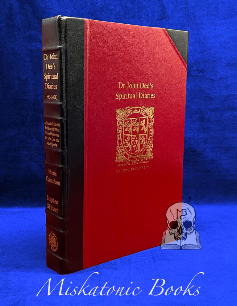 Dr John Dee's Spiritual Diaries 1583-1608 (Deluxe Oversized Signed Limited Edition Hardcover)